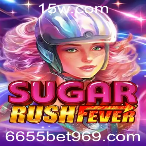 6655bet9 | Descubra o Mundo Vibrante de SugarRushFever: Um Universo de Diversão e Estratégia